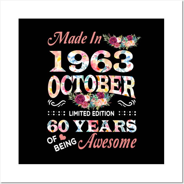 October Flower Made In 1963 60 Years Of Being Awesome Wall Art by Kontjo